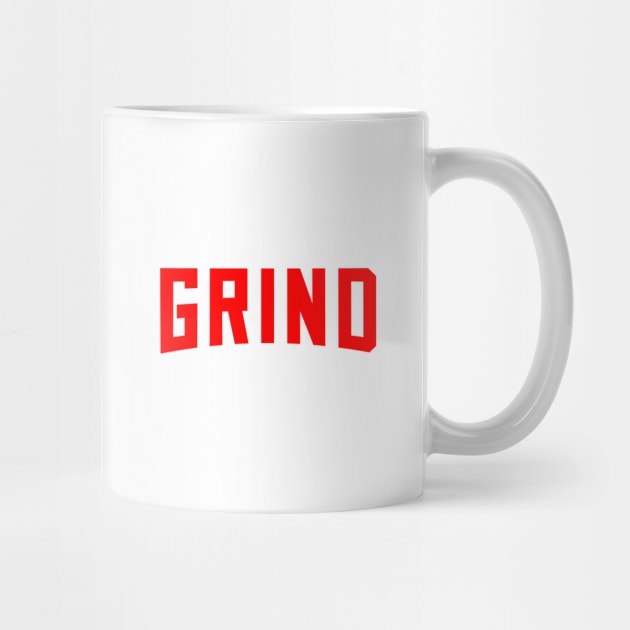 GRIND! RED Edition by KSNApparel